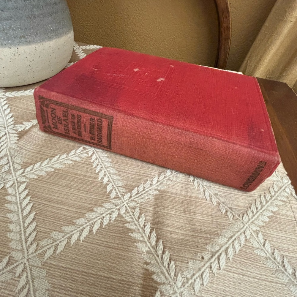 H Rider Haggard / Moon of Israel a Tale of the Exodus 1st Edition 1918